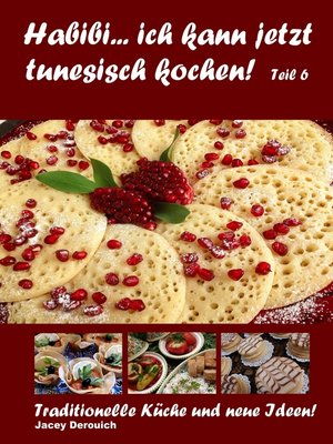 cover image of Habibi... ich kann jetzt tunesisch kochen! Teil 6